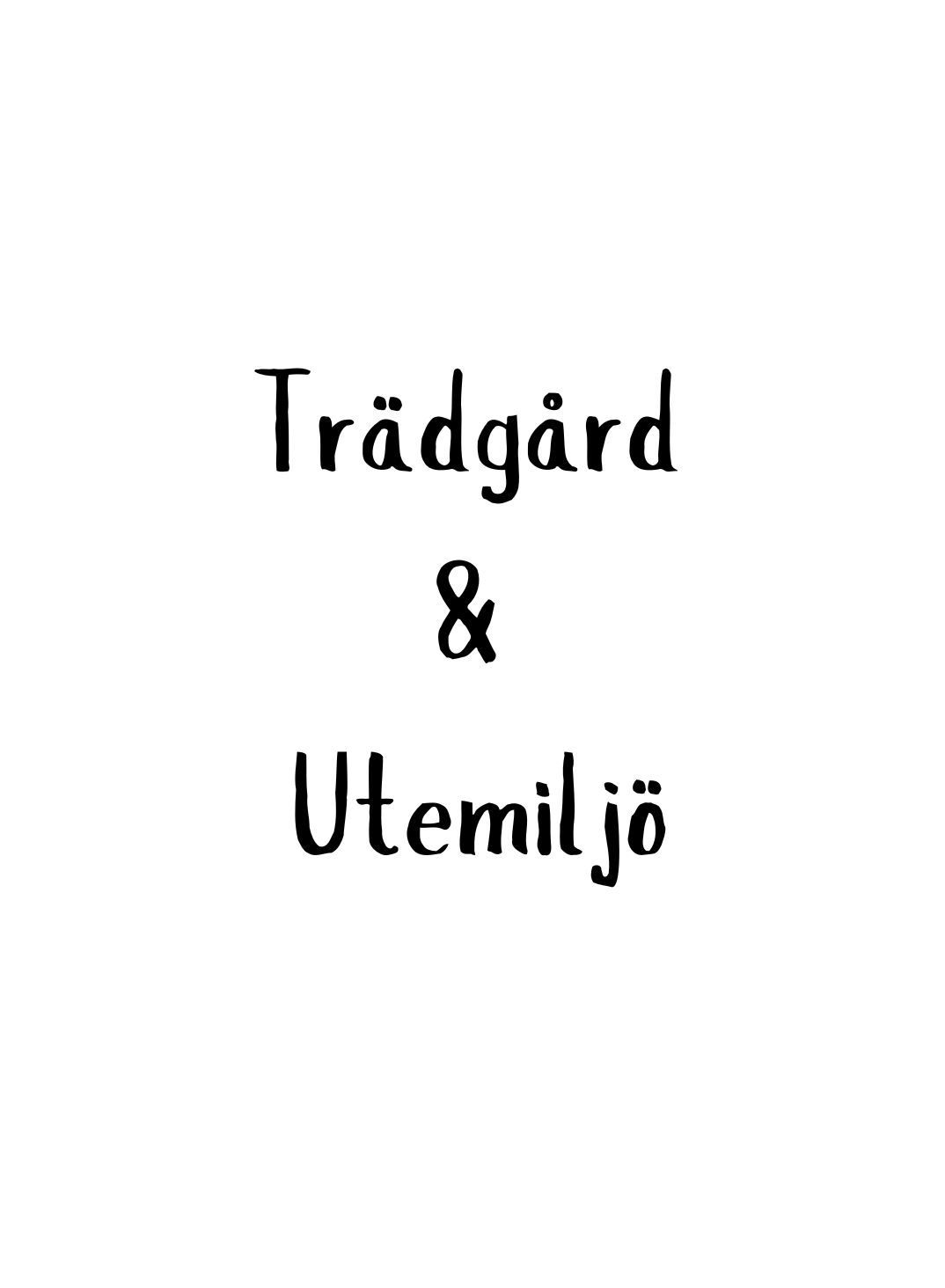 Trädgård & Utemiljö