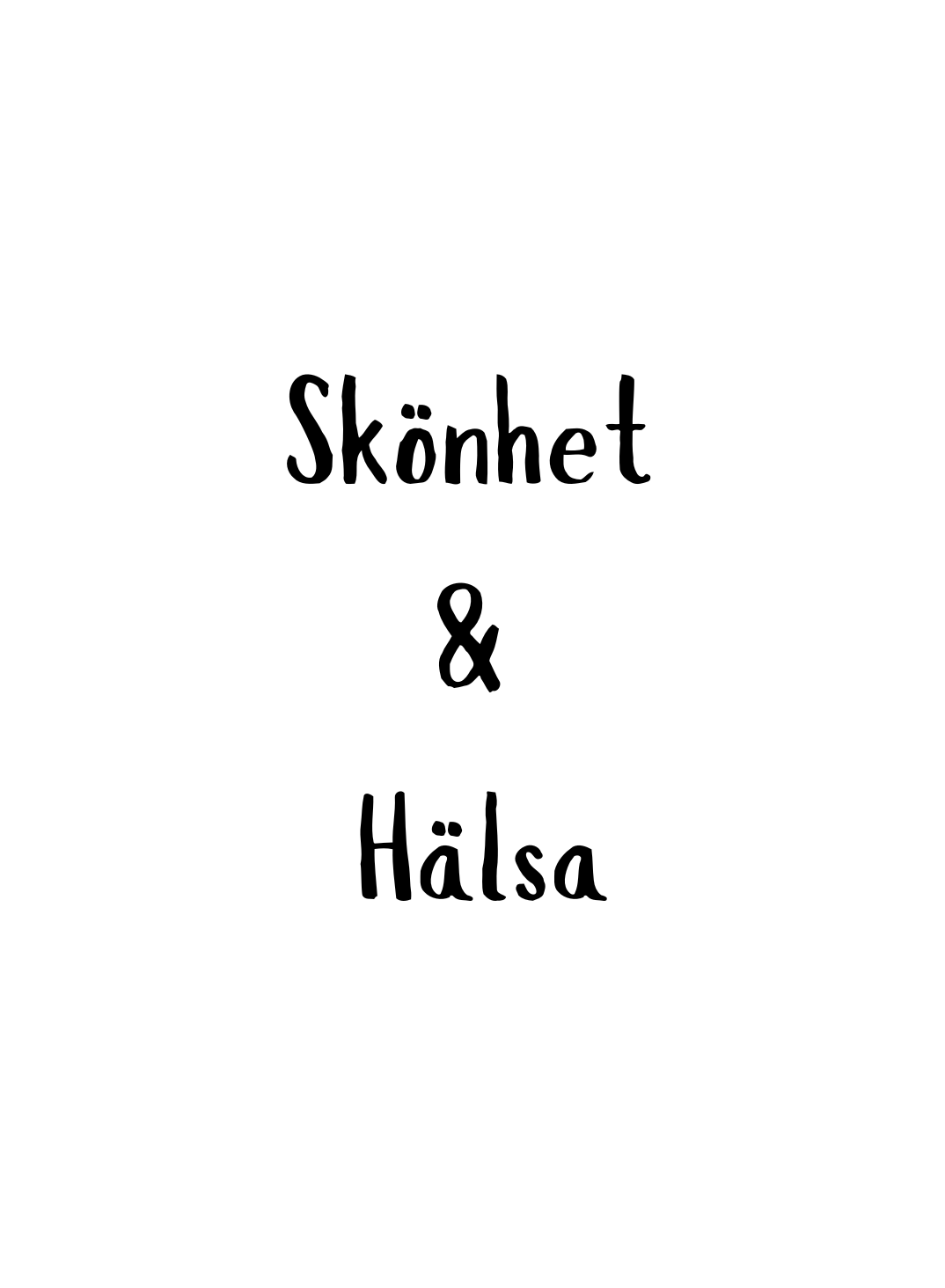 Skönhet & Hälsa